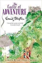 Enid Blyton The Castle of Adventure (The Adventure Series)
